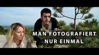 Man fotografiert nur einmal